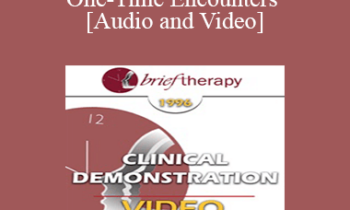 BT96 Clinical Demonstration 09 - One-Time Encounters - Sophie Freud