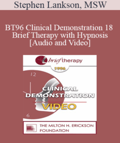 BT96 Clinical Demonstration 18 - Brief Therapy with Hypnosis - Stephen Lankson