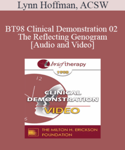 BT98 Clinical Demonstration 02 - The Reflecting Genogram - Lynn Hoffman