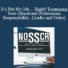 Barry Johnson - It’s Not My Job… Right? Examining Your Ethical and Professional Responsibility Regarding Medicare EntitlementsEthics & Professionalism