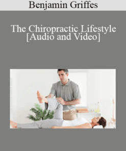 Benjamin Griffes - The Chiropractic Lifestyle