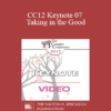 CC12 Keynote 07 - Taking in the Good: The Mindful Internalization of Resource Experiences for Love and Intimacy - Rick Hanson