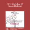 CC12 Workshop 07 - Imago Dialogue: The Listening Cure - Harville Hendrix