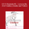 CC13 Keynote 02 - Love in the 21st Century - Terry Real