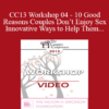 CC13 Workshop 04 - 10 Good Reasons Couples Don’t Enjoy Sex- And Innovative Ways to Help Them - Marty Klein