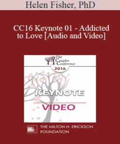 CC16 Keynote 01 - Addicted to Love - Helen Fisher