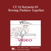 CC16 Keynote 03 - Sewing Partners Together: Techniques for Moving Couples Toward Secure Functioning - Stan Tatkin