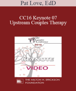 CC16 Keynote 07 - Upstream Couples Therapy: Do We Dare Talk About It? - Pat Love