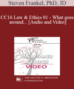 CC16 Law & Ethics 01 - What goes around... - Steven Frankel, PhD, JD