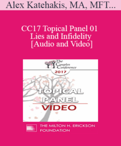 CC17 Topical Panel 01 - Lies and Infidelity - Alex Katehakis