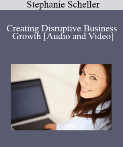 Stephanie Scheller - Creating Disruptive Business Growth