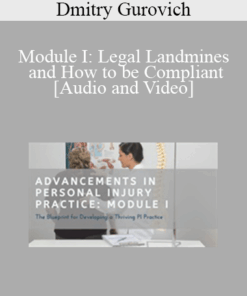 Dmitry Gurovich - Module I: Legal Landmines and How to be Compliant