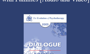 EP05 Dialogue 04 - Therapy with Families - Salvador Minuchin
