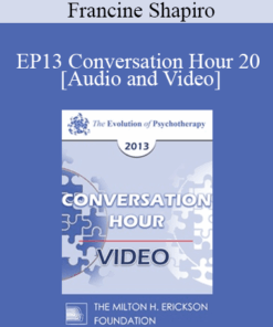 EP13 Conversation Hour 20 - Francine Shapiro
