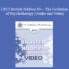 EP13 Invited Address 05 - The Evolution of Psychotherapy: An Oxymoron - Scott Miller