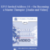 EP13 Invited Address 14 - On Becoming a Master Therapist - Jon Carlson