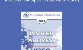 EP13 Invited Address 14 - On Becoming a Master Therapist - Jon Carlson