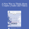 EP13 Invited Address 18 - A New Way to Think About Couples - Harville Hendrix