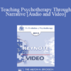 EP13 Keynote 04 - Teaching Psychotherapy Through Narrative - Irvin Yalom