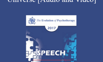 EP17 Speech 06 - Every Day Life in the Quantum Universe - Jean Houston