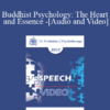 EP17 Speech 12 - Buddhist Psychology: The Heart and Essence - Jack Kornfield