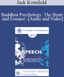 EP17 Speech 12 - Buddhist Psychology: The Heart and Essence - Jack Kornfield