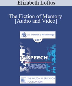 EP17 Speech 18 - The Fiction of Memory - Elizabeth Loftus