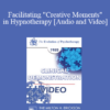 EP85 Clinical Presentation 05 - Facilitating "Creative Moments" in Hypnotherapy - Ernest L. Rossi