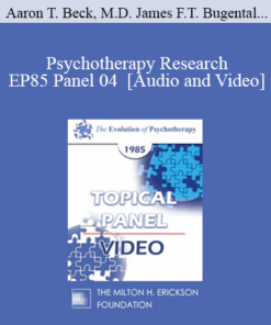 EP85 Panel 04 - Psychotherapy Research - Aaron T. Beck