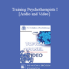 EP85 Panel 06 - Training Psychotherapists I - Robert L. Goulding