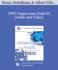 EP85 Supervision Panel 03 - Bruno Bettelheim