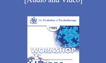 EP85 Workshop 05 - The Client-Centered Approach - Carl R. Rogers