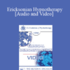 EP90 Clinical Presentation 12 - Ericksonian Hypnotherapy - Jeffrey Zeig