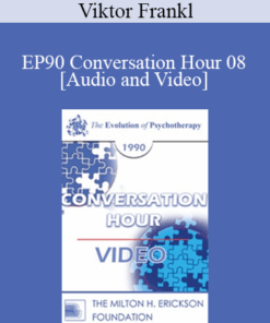 EP90 Conversation Hour 08 - Viktor Frankl