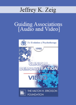 EP95 Clinical Demonstration 01 - Guiding Associations - Jeffrey K. Zeig