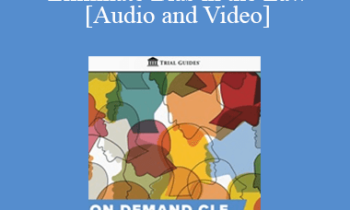 Trial Guides - Fail Better: Continuing Efforts to Eliminate Bias in the Law