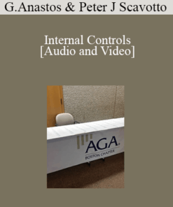George Anastos, Peter J Scavotto - Internal Controls