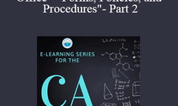 HIPAA Basics for the Chiropractic Office - "Forms, Policies, and Procedures"- Part 2