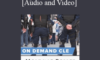 Trial Guides - Holding Police Accountable: Obtaining Justice in Civil Court