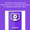 IC92 Clinical Demonstration 12 - The Role of Association and Dissociation in Co-Creating Experience in Therapy - Stephen Lankton