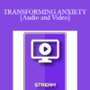 IC94 Clinical Demonstration 11 - TRANSFORMING ANXIETY - Carol Lankton