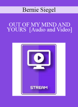 IC94 Keynote 03 - OUT OF MY MIND AND YOURS - Bernie Siegel