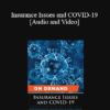 Trial Guides - Insurance Issues and COVID-19