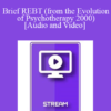 Italian Masters Series - Brief REBT (from the Evolution of Psychotherapy 2000) - Albert Ellis