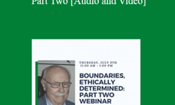 Kenneth G. Gold - #1507 Boundaries, Ethically Determined - Part Two