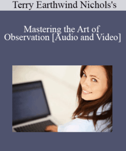 Terry Earthwind Nichols - Mastering the Art of Observation