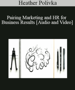 Heather Polivka - Pairing Marketing and HR for Business Results