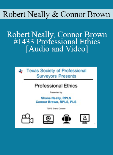 Robert Neally, Connor Brown - #1433 Professional Ethics