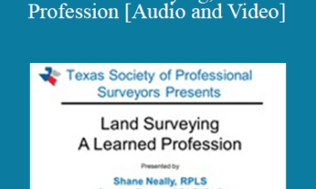 Robert Neally, Connor Brown - #1434 Land Surveying, A Learned Profession