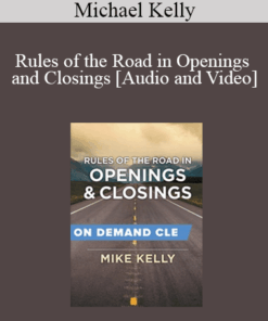 Trial Guides - Rules of the Road in Openings and Closings